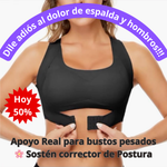 Apoyo Real para bustos Pesado - SOSTEN CORRECTOR DE POSTURA